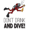 Do not drink and dive