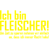 ich bin fleischer
