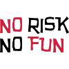 No Risk No Fun / Quote / Funny / Humor / Citation