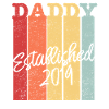 Dad Daddy Daddy 2019