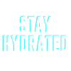 Stay hydrated