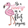 Flamingo mit witzigem Spruch