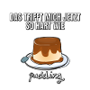 Pudding saying funny gift