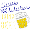 Save Water Drink Beer