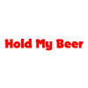 Hold my Beer