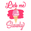 Lick me Slowly - helado de helado regalo de helado