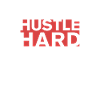 HUSTLE HARD