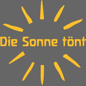 Die Sonne tönt