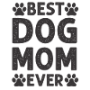 Best Dog Mom Ever | Muttertag Hundemama Geschenk