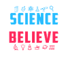 Science vs believe gift