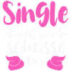 Single weil ich scheiße bin 