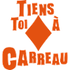 tiens toi carreau expression