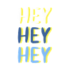 Hey, hey, hey