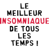 Insomniaque / Insomnie / Noctambule / Sommeil