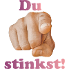 Du stinkst