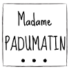 Madame PADUMATIN