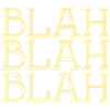 Bla bla bla