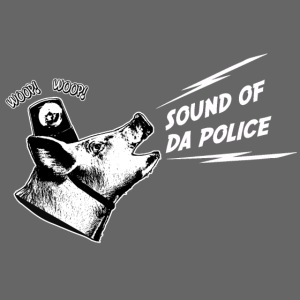 Sound of da Police - valkoinen printti