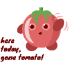 Gone tomato!