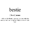Bestie (best friend) Definition Dictionary