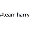 #team harry