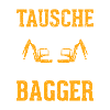 Tausche Schwester Gegen Bagger