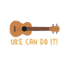 Uke can do it Ukelele