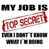 My job is Top Secret