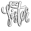 big sister / sis