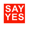 say yes