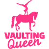 Vaulting queen