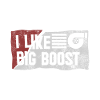 I Like Big Boost