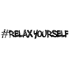 #relax yourself - Relax