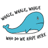 Whale, whale, whale