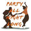 Party all night long