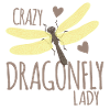 Crazy dragonfly lady