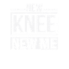New Knee New Me