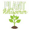 plant Whisperer