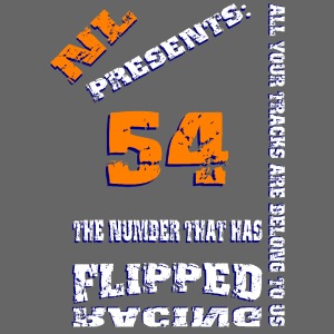 Flipped Racing, NL Presents 54 + Logo on Back
