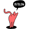 UNFOLLOW CAT