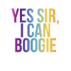 Oui monsieur, je peux boogie