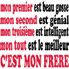 Mon frère est beau