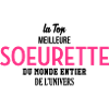 Soeur / Soeurette / Sœur / Sœurette / Bébé
