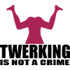 twerking fun quote crime