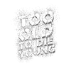 Too Old to the Young
