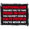 Nationalism - Pride in Shit