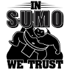 In Sumo We Trust