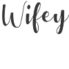 Wifey