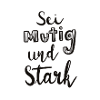Sei mutig und stark