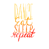 Dance Eat Sleep Repeat